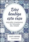 Dios Bendiga Esta Casa Teología Del Hogar Hoyos — imagen 1