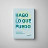Hago Lo Que Puedo Francisco Sola Coherencia Emocional — imagen 3