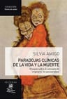 Paradojas Clínicas De La Vida Y La Muerte, De Silvia Amigo. Editorial Efba En Español — imagen 1
