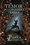 El Temor De Un Hombre Sabio - Patrick Rothfuss — imagen 1