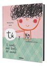 Tú Y Yo - El Cuento Más Bonito Del Mundo - Elisenda Roca — imagen 1