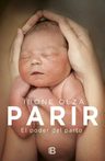 Parir - El Poder Del Parto - Ibone Olza — imagen 4