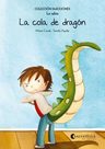 La Cola De Dragón - La Rabia - Colección Emociones — imagen 1