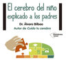 Bilbao-el Cerebro Del Niño Explicado A Los Padres 7ed. — imagen 2