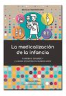 Libro La Medicalizacion De La Infancia Cecilia Rustoyburu — imagen 1