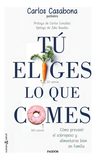 Tú Eliges Lo Que Comes — imagen 3
