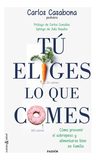 Tú Eliges Lo Que Comes — imagen 1
