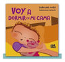 Libro Voy A Dormir En Mi Cama Carolina Mora — imagen 1