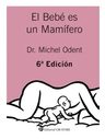Libro: El Bebé Es Un Mamífero (spanish Edition) Michel Oden — imagen 3
