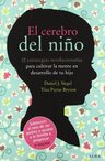 El Cerebro Del Niño - Daniel J. Siegel - Tina Payne Bryson — imagen 3
