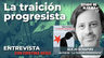 La Traición Progresista Autor: Alejo Schapire — imagen 3