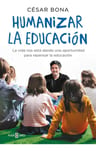 Libro Humanizar La Educacion Cesar Bona Envio Gratis — imagen 1