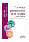 Trastornos Psicosomáticos En La Infancia Clínica Y Teoría En — imagen 2
