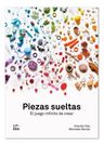 Libro Piezas Sueltas: El Juego Infinito De Crear Prisc Vela — imagen 7