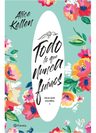 Todo Lo Que Nunca Fuimos: Deja Que Ocurra — imagen 1