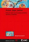 Actuar, Jugar, Pensar - Bernard Aucouturier — imagen 4