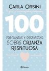100 Preguntas Y Respuestas Sobre Crianza Respet Carla Orsini — imagen 5