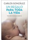 Un Regalo Para Toda La Vida Dr Gonzalez, Carlos — imagen 1