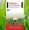 Educar En El Asombro L Ecuyer — imagen 5