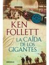Caída De Los Gigantes, La Follet, Ken — imagen 5