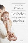 Libro Los Bebes Y Sus Madres - Donald Winnicott — imagen 3