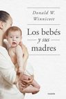 Libro Los Bebes Y Sus Madres - Donald Winnicott — imagen 1