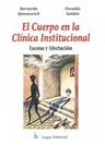 Libro Libro El Cuerpo En La Clínica Institucional Kononovich — imagen 2