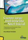 Libro - Cuerpo Juego Y Movimiento En El Nivel Inicial — imagen 1