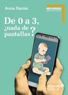 De 0 A 3 ¿nada De Pantallas? - Ramis, Anna — imagen 1