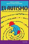 Libro El Autismo. Comprenderlo Y Abordarlo Reflexiones Y Pau — imagen 1