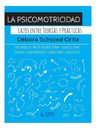 Libro La Psicomotricidad Lazos Entre Teorías Y Prácticas — imagen 1