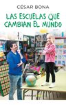 Libro Las Escuelas Que Cambian El Mundo - Bona, Cesar — imagen 1