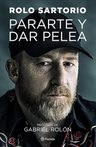 Libro - Libro Pararte Y Dar Pelea - Rolo Sartorio Rolon — imagen 2