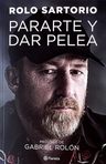 Libro - Libro Pararte Y Dar Pelea - Rolo Sartorio Rolon — imagen 1