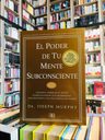 Libro El Poder De Tu Mente Subconsciente Joseph Dr Murphy — imagen 1