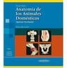 Anatomía De Los Animales Domésticos Tomo 1. Aparato Locomoto — imagen 1