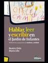 Libro Hablar Leer Y Escribir En El Jardin De Infantes Ortiz — imagen 4