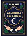 Libro Alumbra La Luna - Lu Gaitán — imagen 6
