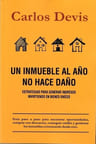 Un Inmueble Al Año No Hace Daño. Carlos Devis — imagen 2