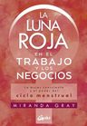 Luna Roja En El Trabajo Y Los Negocios, La - Miranda Gray — imagen 1