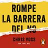 Libro Rompe La Barrera Del No - Voss, Chris — imagen 1