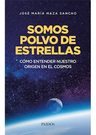 Libro Somos Polvo De Estrellas Maza Sancho Jose Maria — imagen 7