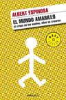 Libro El Mundo Amarillo - Espinosa, Albert — imagen 1