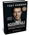 Inquebrantable Tu Guia Para Lograr La Libertad Tony Robbins — imagen 2