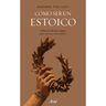 Como Ser Un Estoico - Massimo Pigliucci — imagen 7