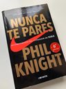 Nunca Pares. Autobiografía Del Fundador De Nike. Phil Knight — imagen 4