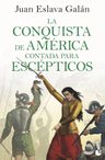 Libro La Conquista De América Contada Para Escépticos — imagen 6
