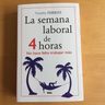 La Semana Laboral De 4 Horas: Timothy Ferriss — imagen 2