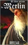 El Libro Secreto De Merlin Manual Para Convertirte En Mago — imagen 1