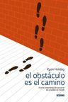 El Obstáculo Es El Camino. Ryan Holiday — imagen 1